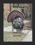 Carl the Kenosha Wild Turkey
