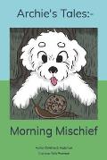 Archie's Tales: Morning Mischief