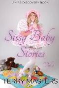 Sissy Baby Stories Vol 1: An ABDL/Sissy Baby collection