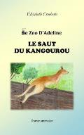 Le zoo d'Adeline: Le saut du kangourou: roman animalier