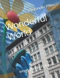 Wonderful World: Wonderful World Travels