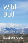 Wild Bull: A Seth Strummar Story