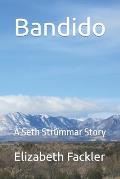 Bandido: A Seth Strummar Story