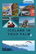Iceland in Your Palm: Embark on an Unforgettable Journey to Iceland