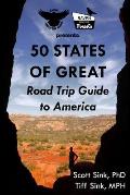 50 States of Great: Road Trip Guide to America