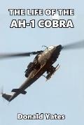 The Life of the AH-1 Cobra