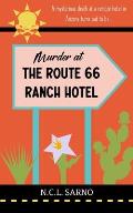 Murder at the Route 66 Ranch Hotel: A cozy mystery set in the modern West