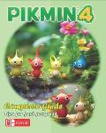 Pikmin 4 Complete Guide: Walkthrough, Secrets, Tips, Tricks, Guides, And Help