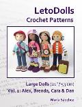 LetoDolls Crochet Patterns Large Dolls (21 / 53 cm) Vol. 1: Alex, Brenda, Cara & Dan