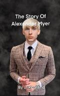 The Story Of Alexander Myer