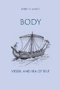Body, Vessel and Sea of Self