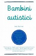 Bambini autistici: Leo Kanner
