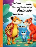 Rare and Endangered Animals: Fun Puzzle - Animal Stories - Painting