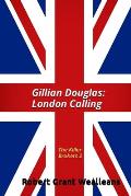 Gillian Douglas: London Calling: The Killer Brokers Volume 2