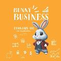 Bunny Business - Economy 101: Fun Financial Education