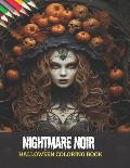 Nightmare Noir Halloween Coloring Book: Embrace the Spooky Images, 50 pages, 8x11 inches