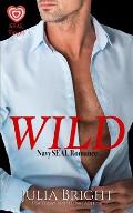Wild: A Navy SEAL Romance