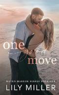 One Good Move: A Small Town Brother's Best Friend Romance (Haven Harbor Book 1)