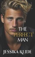 The Perfect Man: HOT Billionaire Romcom