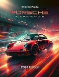 Porsche: The Journey of a Legend: An Illustrated History