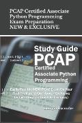PCAP Certified Associate Python Programming Exam Preparation - NEW & EXCLUSIVE: Easily Pass the NEW PCAP Exam On Your First Try (Latest Questions + Ex