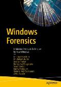 Windows Forensics: Understand Analysis Techniques for Your Windows