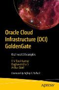 Oracle Cloud Infrastructure (Oci) Goldengate: Real-World Examples