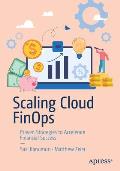 Scaling Cloud Finops: Proven Strategies to Accelerate Financial Success