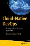 Cloud-Native Devops: Building Scalable and Reliable Applications