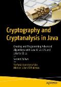 Cryptography and Cryptanalysis in Java: Creating and Programming Advanced Algorithms with Java Se 21 Lts and Jakarta Ee 11