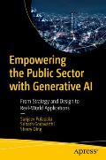 Empowering the Public Sector with Generative AI: From Strategy and Design to Real-World Applications