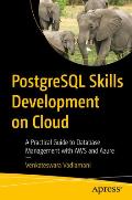 PostgreSQL Skills Development on Cloud: A Practical Guide to Database Management with AWS and Azure