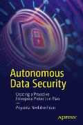 Autonomous Data Security: Creating a Proactive Enterprise Protection Plan