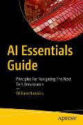 AI Essentials Guide: Principles for Navigating the Next Tech Renaissance