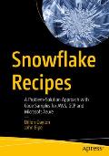 Snowflake Recipes: A Problem-Solution Approach with Code Samples for Aws, Gcp and Microsoft Azure