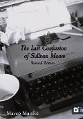 The Last Confession of Sullivan Moore: Revised Edition