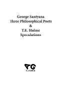 Three Philosophical Poets and Speculations