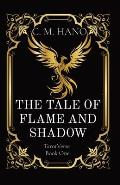 The Tale of Flame and Shadow: TarotVerse Book One