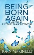 Being Born Again: A study of the Born Again Experience