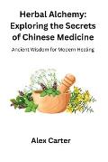 Herbal Alchemy: Ancient Wisdom for Modern Healing