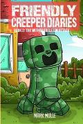 The Friendly Creeper Diaries Book 2: The Wither Skeleton Attack