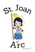 St. Joan of Arc - Children's Christian Book - Lives of the Saints