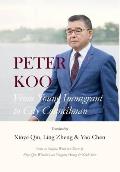 Peter Koo: From Young Immigrant to City Councilman