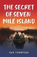 The Secret Of Seven Mile Island