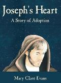 Joseph's Heart: A Story of Adoption