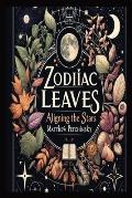 Zodiac Leaves: Aligning the Stars