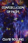 A Constellation of Fates