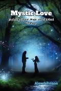 Mystic Love: Exploring Sexual Magic and Spiritual Intimacy