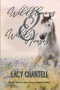 Wildflowers & Wild Horses