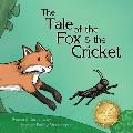 The Tale of the Fox & the Cricket
